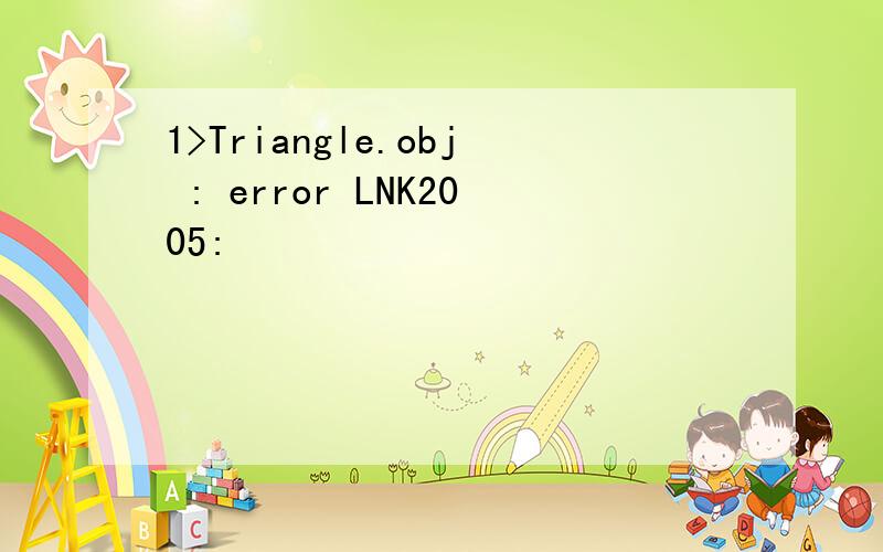 1>Triangle.obj : error LNK2005: