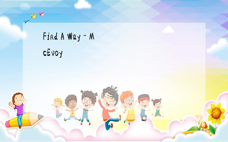 Find A Way - McEvoy