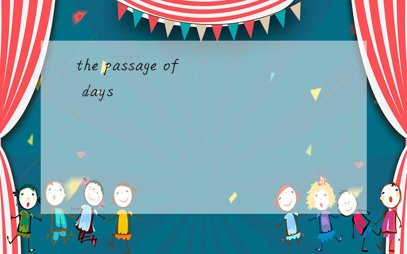 the passage of days