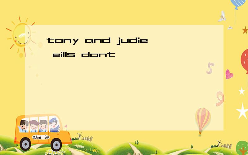 tony and judie eills dont
