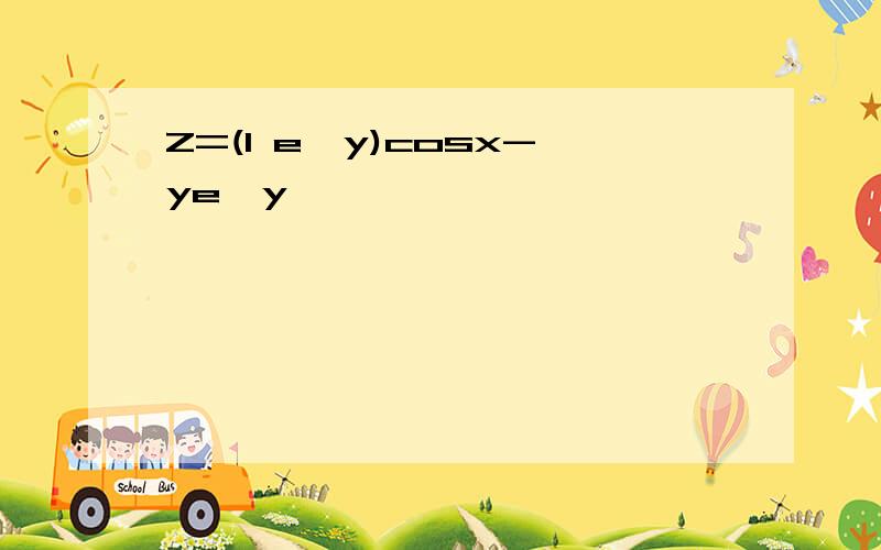 Z=(1 e^y)cosx-ye^y