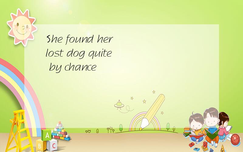 She found her lost dog quite by chance