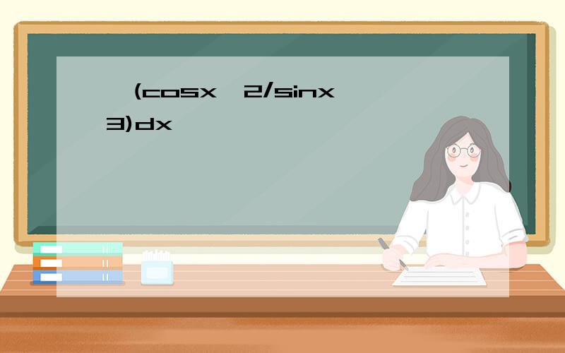 ∫(cosx^2/sinx^3)dx