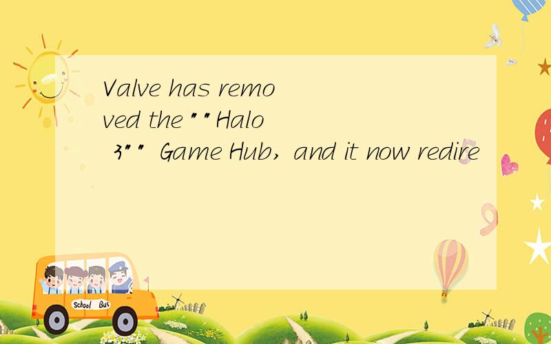 Valve has removed the 