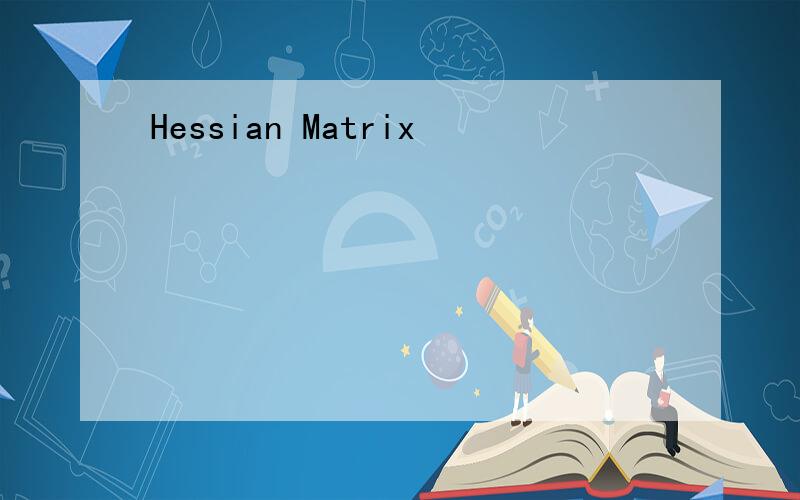 Hessian Matrix