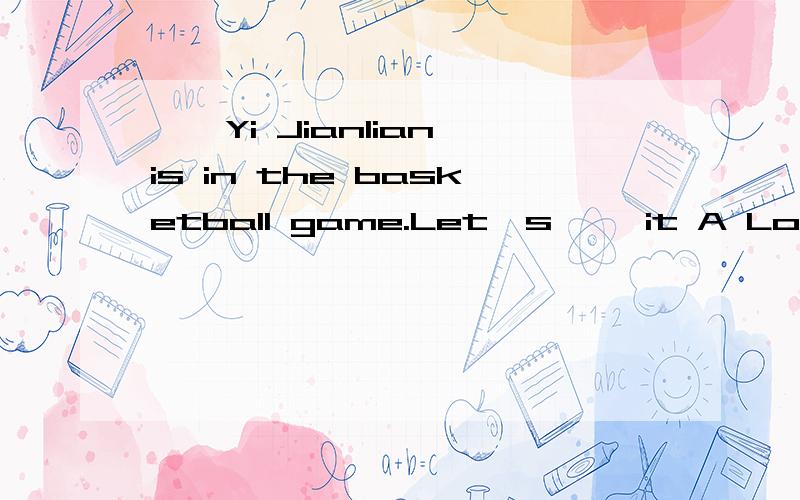 【】Yi Jianlian is in the basketball game.Let's【】 it A Look,ko