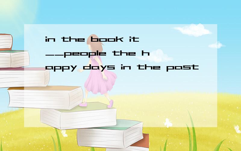 in the book it__people the happy days in the past