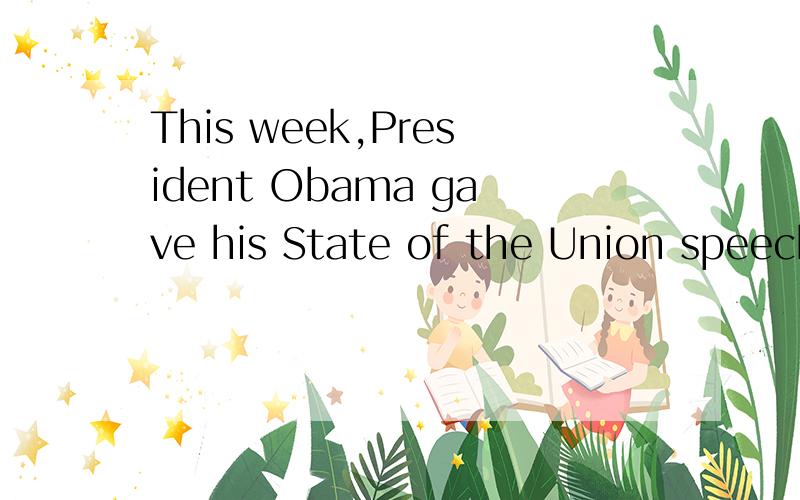 This week,President Obama gave his State of the Union speech